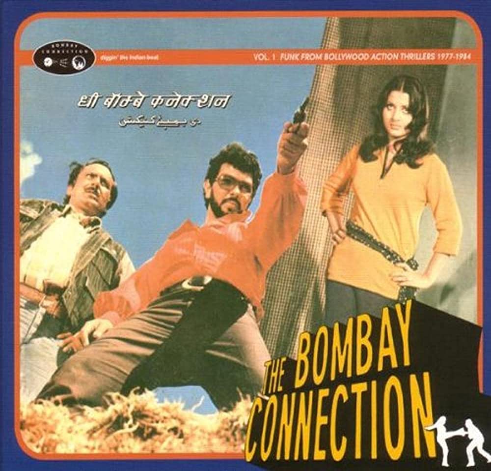 VA – The Bombay Connection Vol. 1 – Funk From Bollywood Action Thrillers 1977 – 1984 (2006)